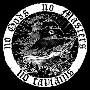 No Gods No Masters No Captains