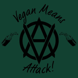 Vegan Means Attack!